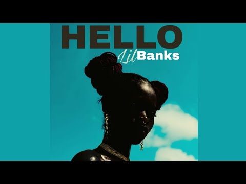 Lil Banks - HELLO (Oficial music)