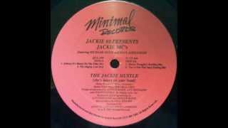Jackie 60 Presents Jackie MC's - The Jackie Hustle (Danny Tenaglia's Soulboy Mix)