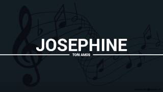 Tori Amos - Josephine (lyrics, karaoke, cover)