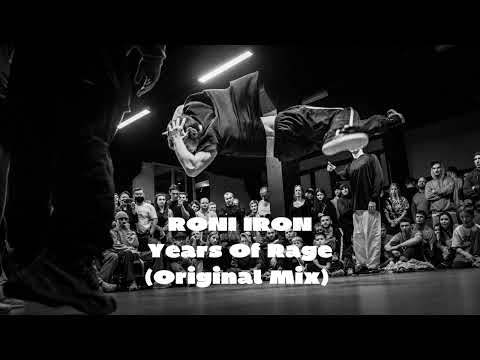 Roni Iron - Years Of Rage (Original Mix)