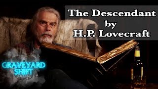 A Reading of &quot;The Descendant&quot; by H.P. Lovecraft | Midnight Tales