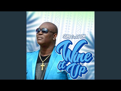 Wine It Up (Dj Toa Remix Version)