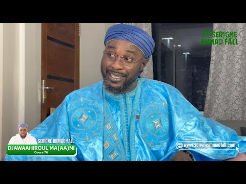 DjawaaHiroul Ma(aa)nii - Cours N°76 Par Serigne Ahmad Fall