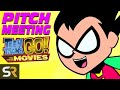Teen Titans Go To The Movies Pitch Meeting