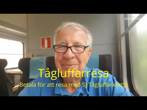 2021-06-24 TÅGLUFF - Betala för att resa med SJ Tågluffarkort!!!