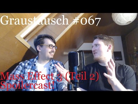 Graustausch #067: Mass Effect 3 (2) [Podcast / german / deutsch / GraumEntertainment]