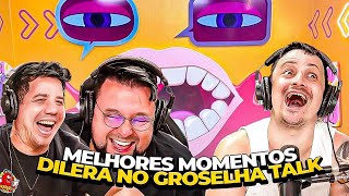 DILERA *ATIVANDO* TODOS OS TIQUES NO GROSELHA TALK 😂