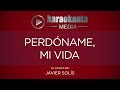 Karaokanta - Javier Solís - Perdóname, mi vida