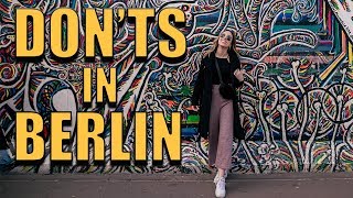 THINGS YOU DON&#39;T DO IN BERLIN [Germany]