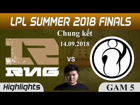 [LPL  mùa hè 2018] Highlights RNG vs IG Chung Kết #5_Royal Never Give Up vs Invictus Gaming