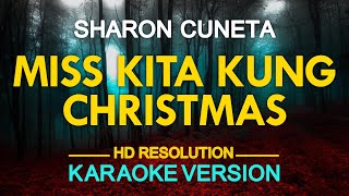 MISS KITA KUNG CHRISTMAS - Sharon Cuneta (KARAOKE Version)