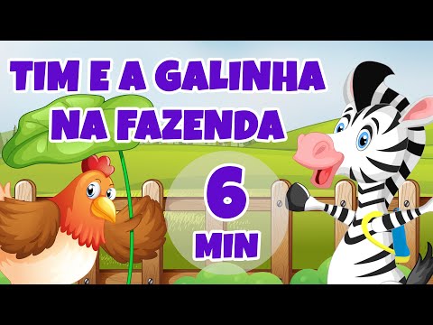 Tim e a Galinha na Fazenda - Giramille 6 min | Desenho Animado Musical