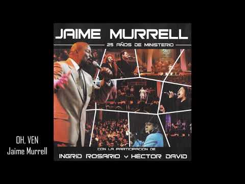 Jaime Murrell 25 AÑOS DE MINISTERIO Full Album HD