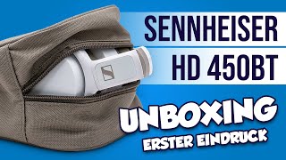 Sennheiser HD 450BT Wireless Over Ear Kopfhörer | Unboxing | Erster Eindruck | Deutsch