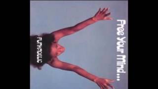 Free Your Mind...And Your Ass Will Follow 1970 - Funkadelic