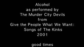 Alcohol as performed by The Murder City Devils