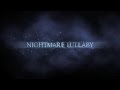Nightmare Lullaby Music Video Trailer 