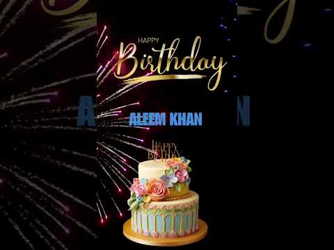 Happy birthday aleem khan #aleemkhan #happybirthday #happybirthdaywishes #happybirthdaytoyou #happy