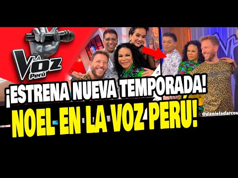 LA VOZ PERÚ: NOEL SCHAJRIS ES EL NUEVO JURADO DEL REALITY JUNTO A DANIELA DARCOURT