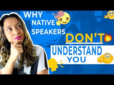 ネイティブスピーカーがあなたを理解しない3つの理由 (3 Reasons WHY Native Speakers DON'T Understand YOU)
