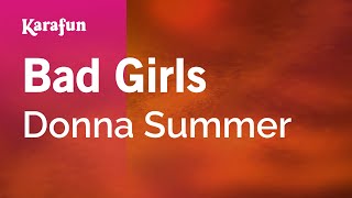 Karaoke Bad Girls - Donna Summer *