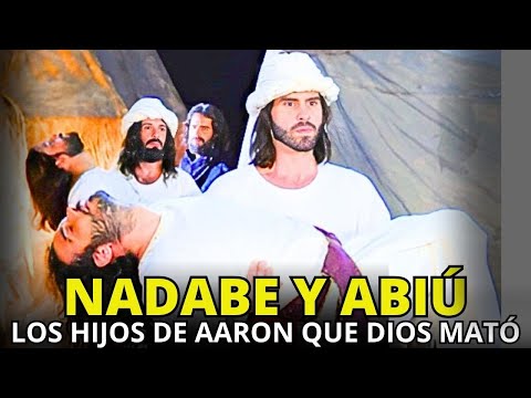 Por qué Nadabe y Abiú Murieron Ante el Señor tan Severamente? (Explicación de la historia bíblica)