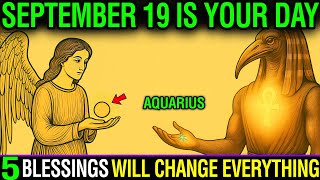 Aquarius ♒: 5 Blessings Unlocking September 19 Will Change Everything ✨
