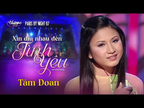 Tâm Đoan - Xin Dìu Nhau Đến Tình Yêu (Đỗ Kim Bảng) PBN 67