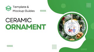 [Template & Mockup Guide] Ceramic Ornament #merchize #tutorial