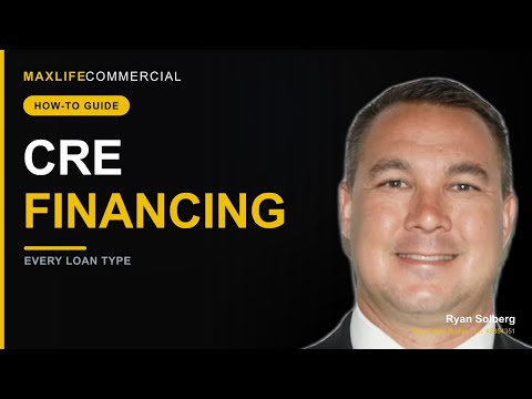Commercial Real Estate Financing 101