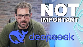 DeepSeek Won't Matter for Software Engineers