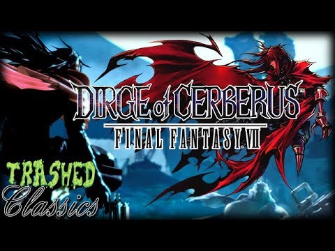 Dirge of Cerberus Final Fantasy VII: Trashed Classics