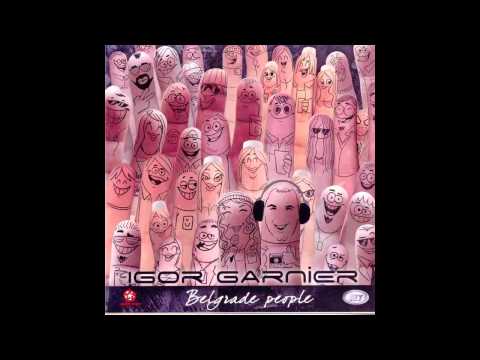 Igor Garnier - Get Up - (Audio 2011) HD