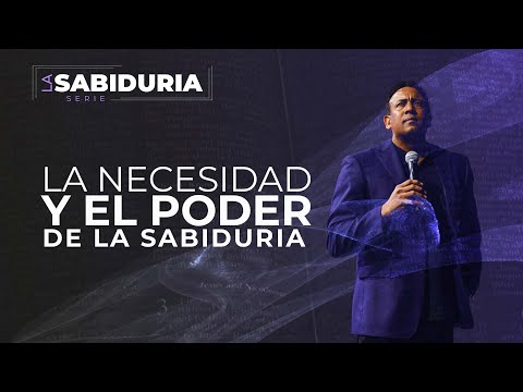 La Necesidad y El Poder de la Sabiduría | Pastor Juan Carlos Harrigan | Serie: La Sabiduría