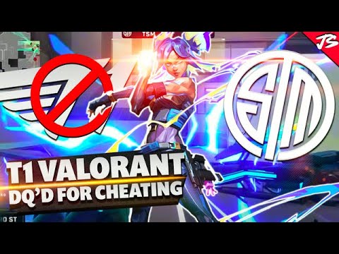Pro Valorant Team DISQUALIFIED for Cheating (T1 vs. TSM)