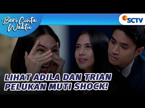 Muti Shock Lihat Adila dan Trian Peluk-pelukan! | Beri Cinta Waktu - Episode 62 dan 63