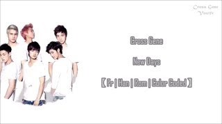 CROSS GENE 크로스진   New Days 【Fr|Han|Rom|Color Coded】