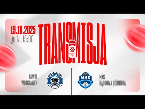 Anwil Włocławek - MKS Dąbrowa Górnicza