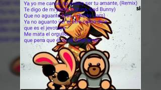 El Amante remix letra  - nicky jam , bad bunny &amp; ozuna