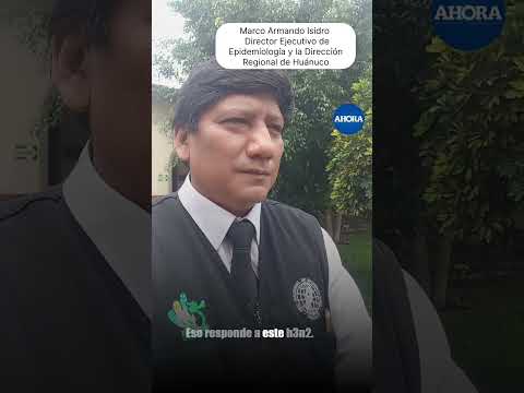 🦠🌧️ Marco Armando Isidro Céspedes, director ejecutivo de Epidemiología de Huánuco