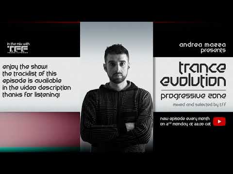 T.F.F.  Trance Evolution Progressive Zone Ep 48