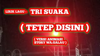 Download lagu LIRIK LAGU-TRI SUAKA TETEP DISINI || Terimakasih kau telah mencintai ku mp3 Download lagu LIRIK LAGU-TRI SUAKA TETEP DISINI || Terimakasih kau telah mencintai ku mp3