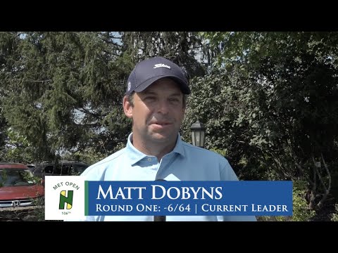 106th Met Open Championship, Day 1 | Matt Dobyns (-6/64)