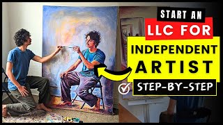 LLC for Independent Artist (Step by Step Guide) | How to Start Art Business for 