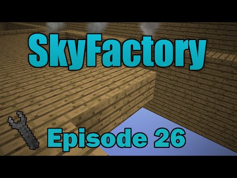 Minecraft- SkyFactory [26] Still Moving Out...