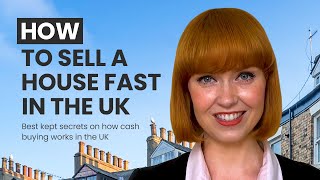How to Sell Your House Fast in the UK | Cash House Buying Companies in UK Property Market Explained