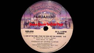 Parliament - Give Up The Funk (Tear The Roof Off The Sucker) (Extended Version)