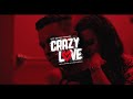 Mike Squires J Wright Crazy Love Feat Camila Recchio Official Music Video