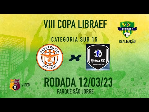 REFERÊNCIA ACADEMY X RIVIERA FC - SUB 15
