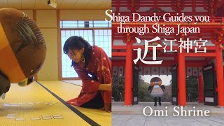 Omi Shrine【Shiga Dandy Guides you through Shiga Japan】